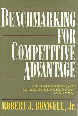 Benchmarking for Competitive Advantage