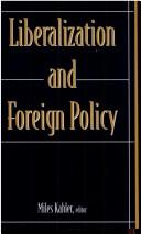 Liberalization and Foreign Policy