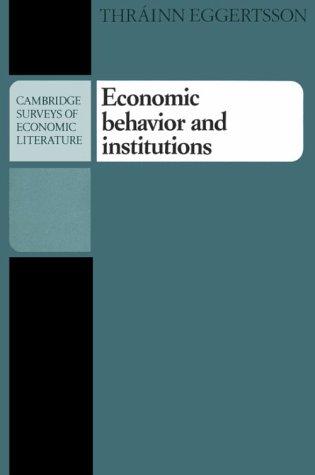 Economic Behavior and Institutions