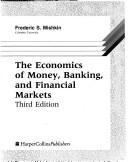 The Economics of Money, Banking, and Financial Markets