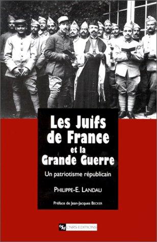 Les Juifs de France et la Grande Guerre