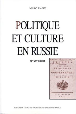 Politique et culture en Russie 18 - 20 siecles
