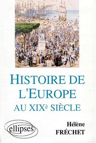 Histoire de l'Europe au XIX siecle