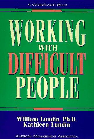 Working With Difficult People