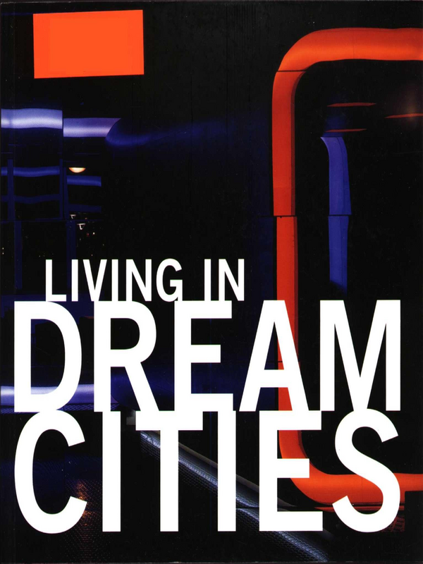 Living in Dream Cities