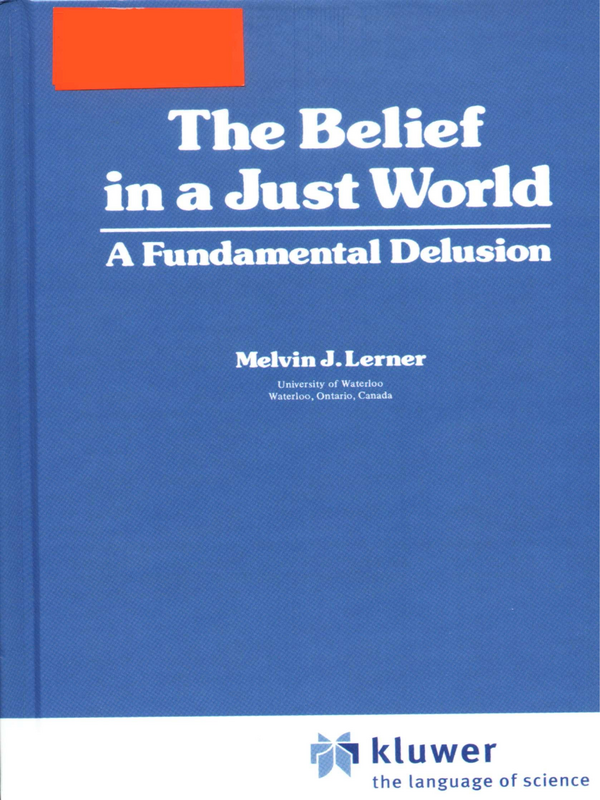 The Belief in a Just World