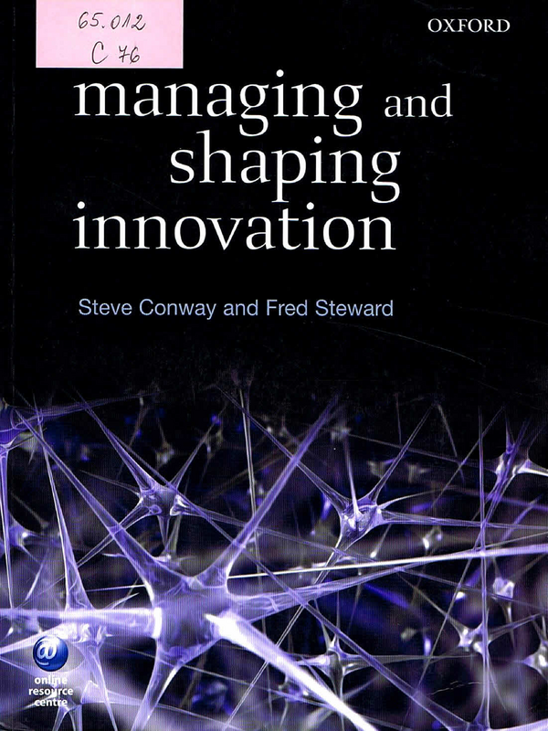 Managing and Shaping Innovation