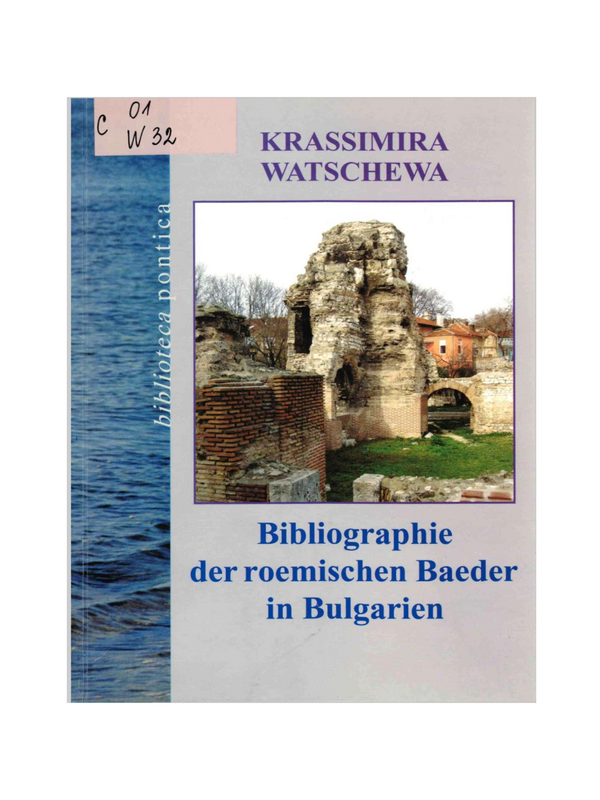 Bibliographie der roemischen Baeder in Bulgarien