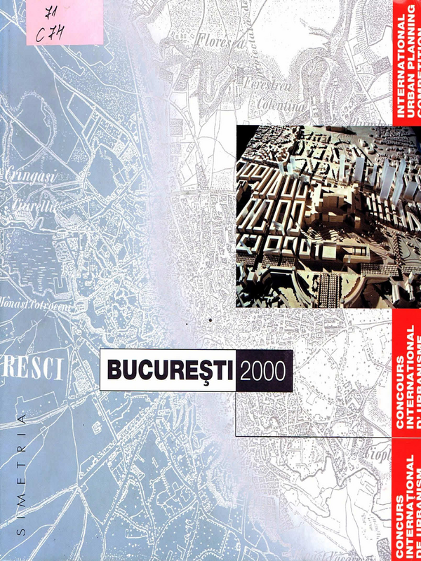 Concurs International de Urbanism, Bucuresti, 2000