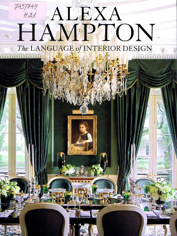 Alexa Hampton : The Language of Interior Design