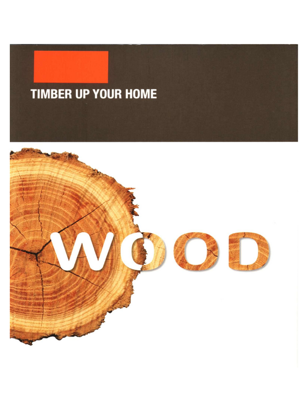 Wood : Timber Up Your Home