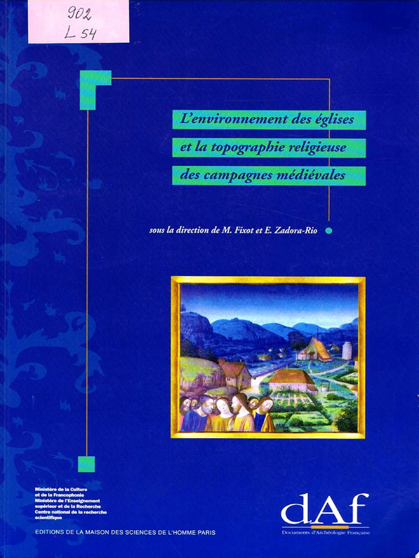 L'environnement des eglises et la topographie religieuse des campagnes medievales