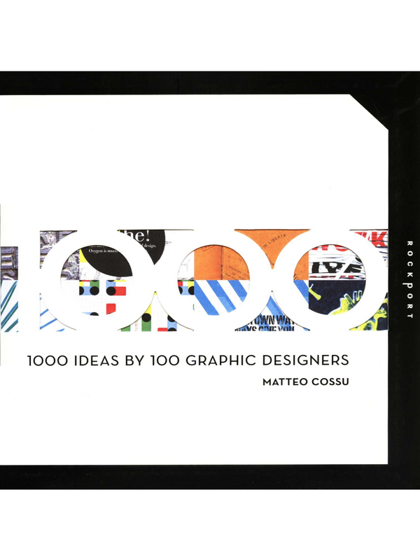 1000 Ideas by 100 Graphic Designers