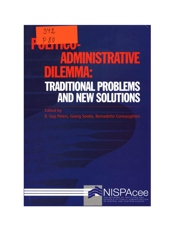 Politico-Administrative Dilemma: Traditional Problems and New Solutions