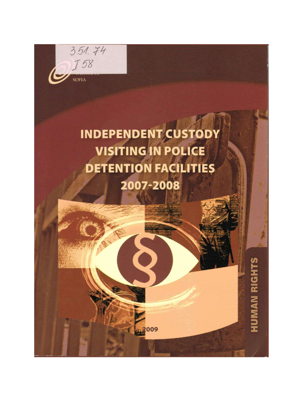 Independent Custody Visiting in Police Detention Facilities 2007-2008