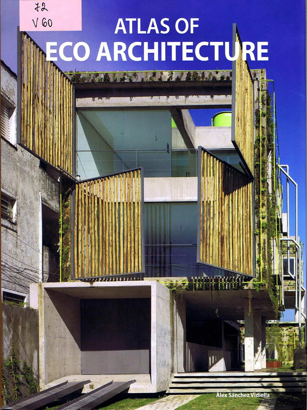 Atlas of Eco Architecture