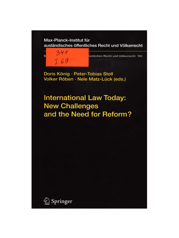 International Law Today: New Challenges and the Need for Reform?