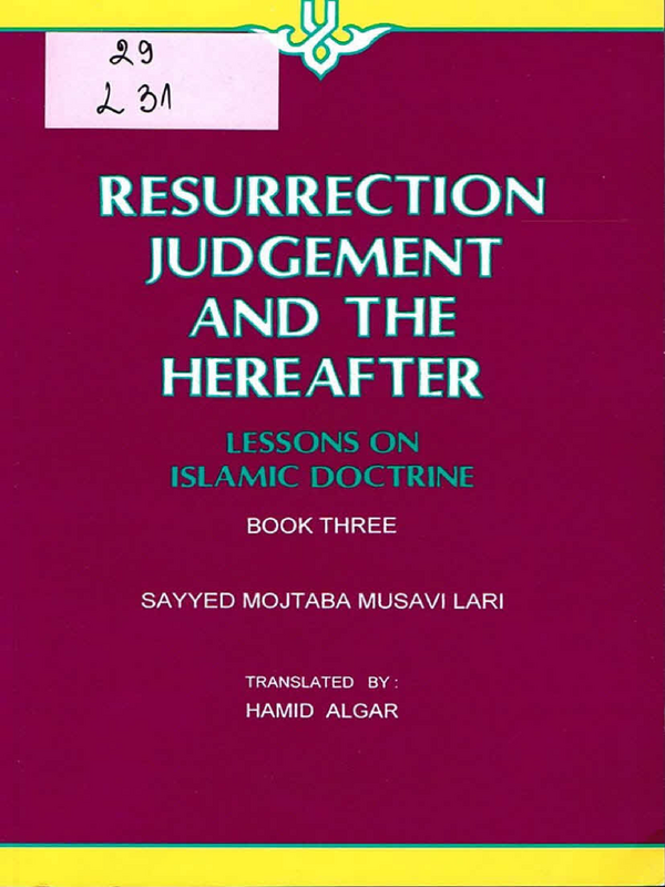 Resurrection Judgement and The Hereafter