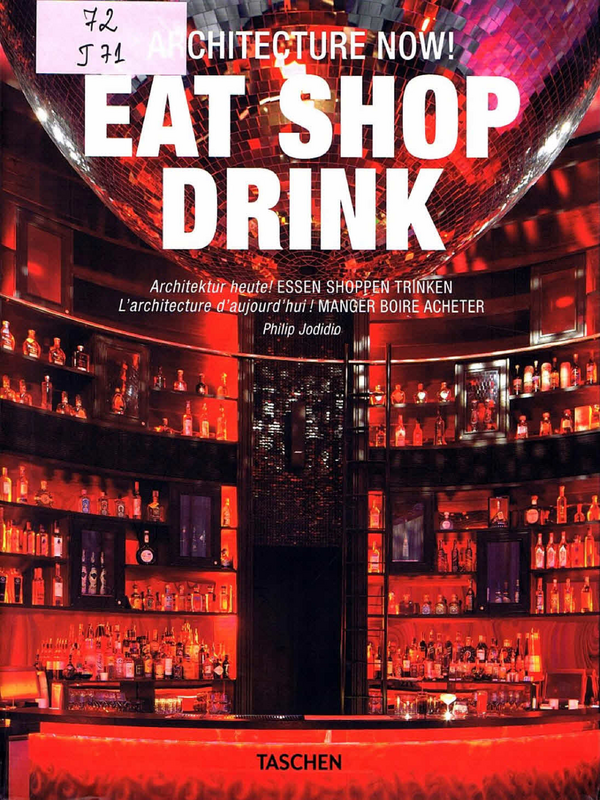 Architecture Now! Eat Shop Drink