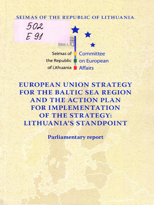 European Union Strategy for the Baltic Sea Region and the Action Plan for Implementation of the Strategy: Lithuania's Standpoint