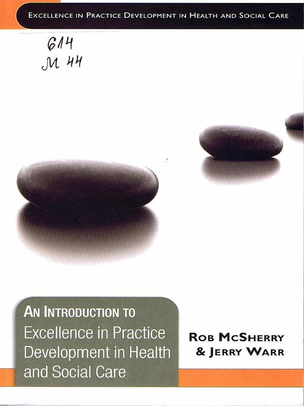 An introduction to excellence in practice development in health and social care