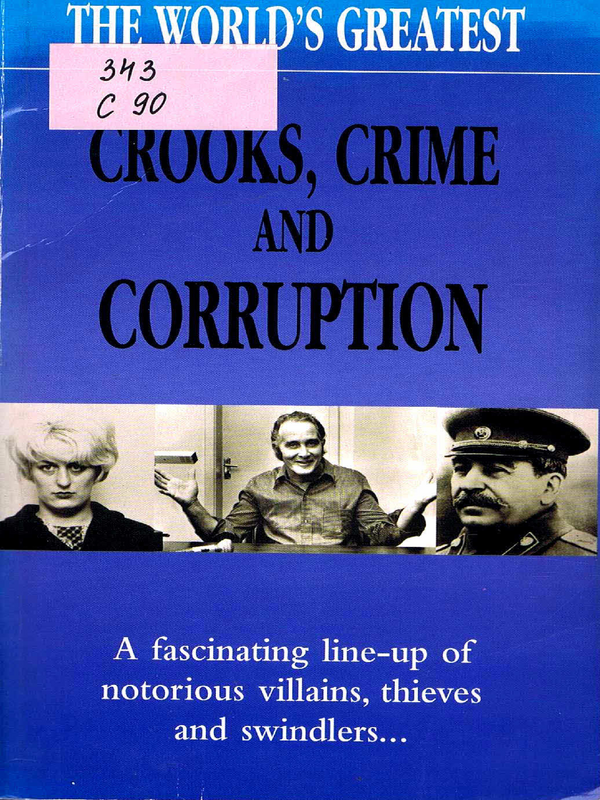 Crooks, Crime and Corruption