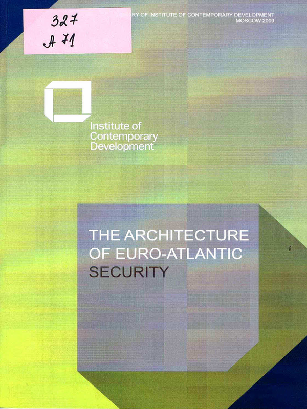 The Architecture of Euro-Atlantic Security