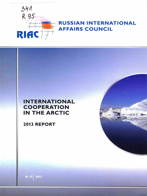 International Cooperation in the Artic. 2013 Report