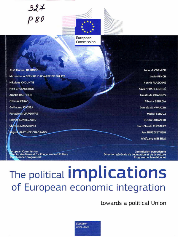 The Political implications of European economic integration - towards a political Union