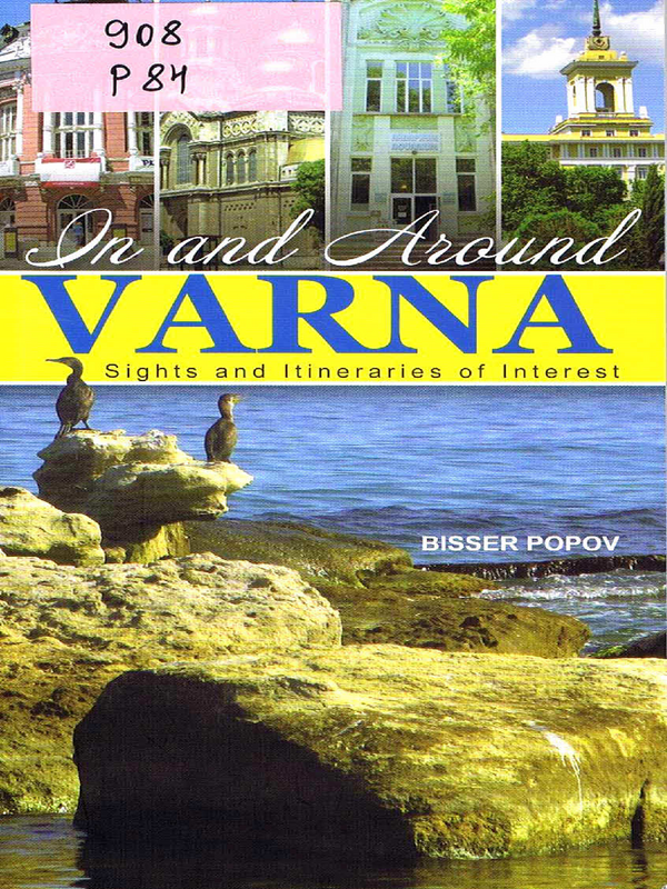 In and Around Varna. Sights of Interest