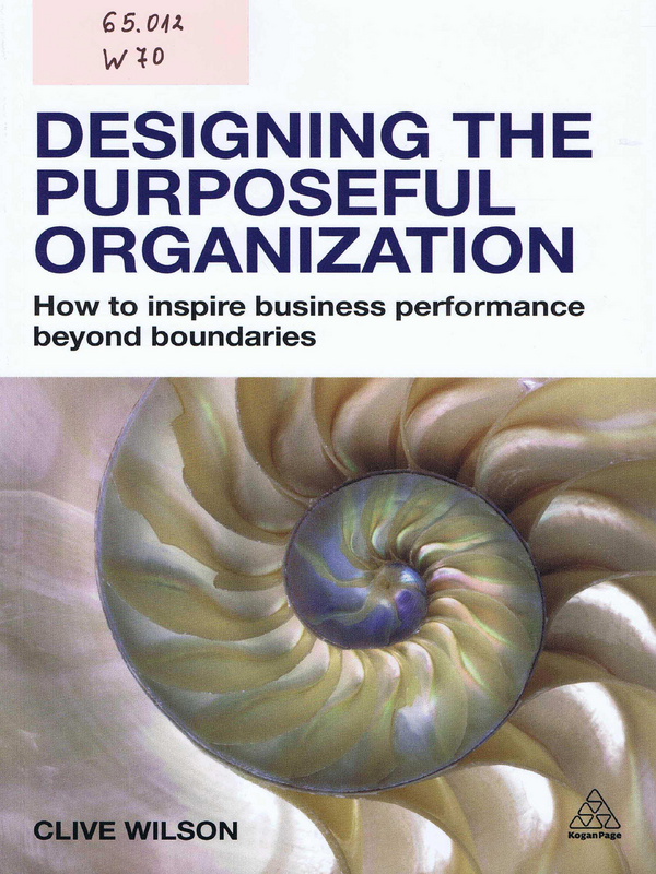 Designing the purposeful organization