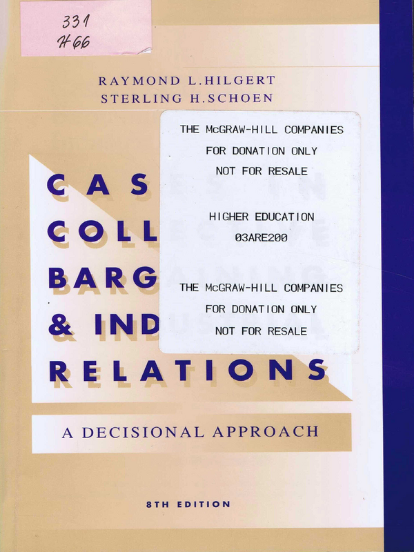 Cases in Collective Bargaining & Industrial Relations