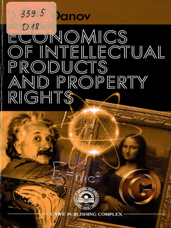 Economics of Intellectual Products and Property Rights