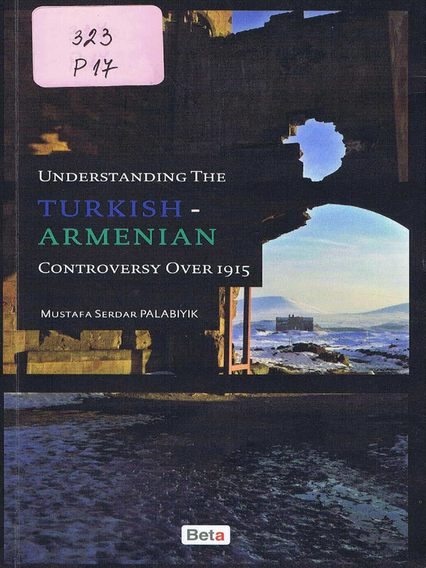 Understanding The Turkish-Armenian Controversy Over 1915