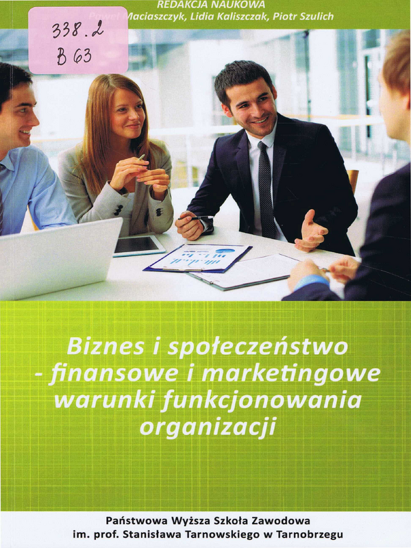 Biznes i spoleczenstwo - finansowe i marketingowe warunki funkcjonowania organizacji