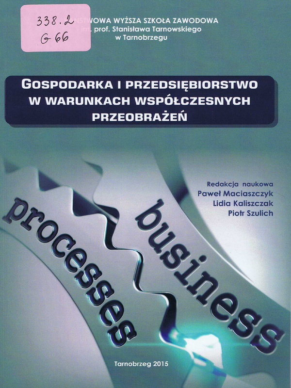 Gospodarka i przedsiebiorstwo w warunkach wspolczesnych przeobrazen