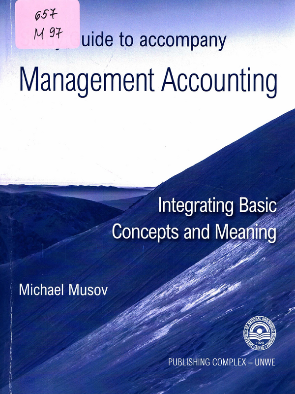 Management accounting: Integrating Basic Concepts and Meaning