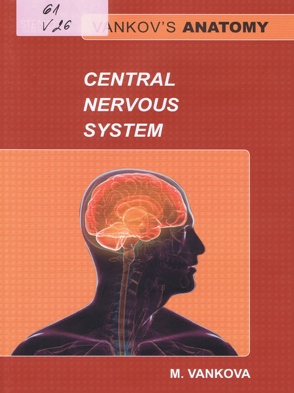 Vankov's anatomy. Central Nervous System