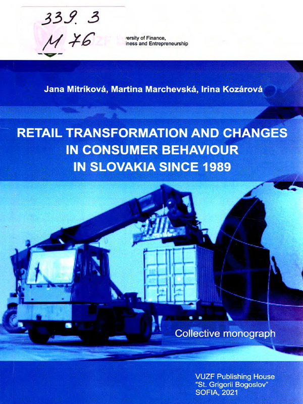 Retail transformation and changes in consumer behaviour in Slovakia since 1989