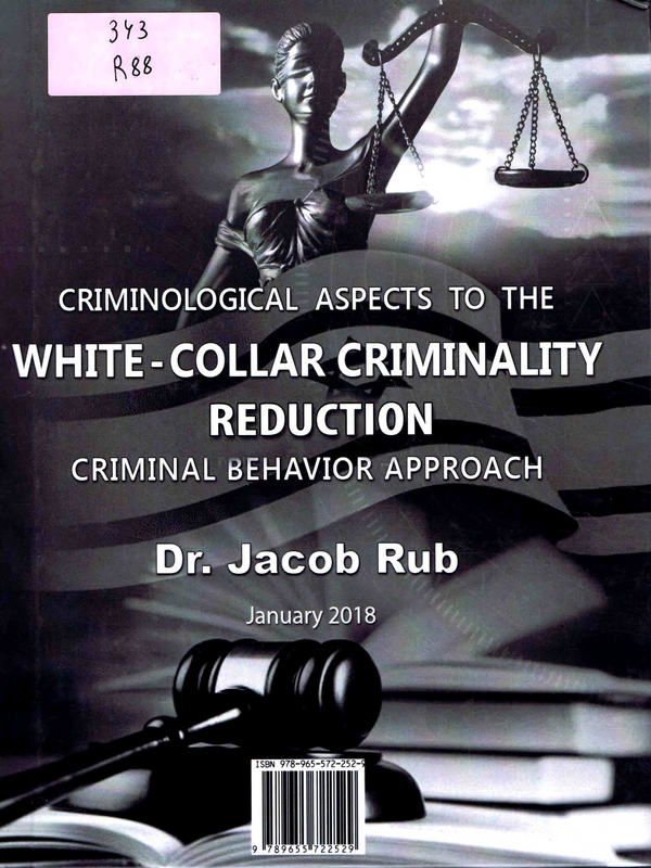 Criminological Aspects to the White-Collar Criminality Reduction