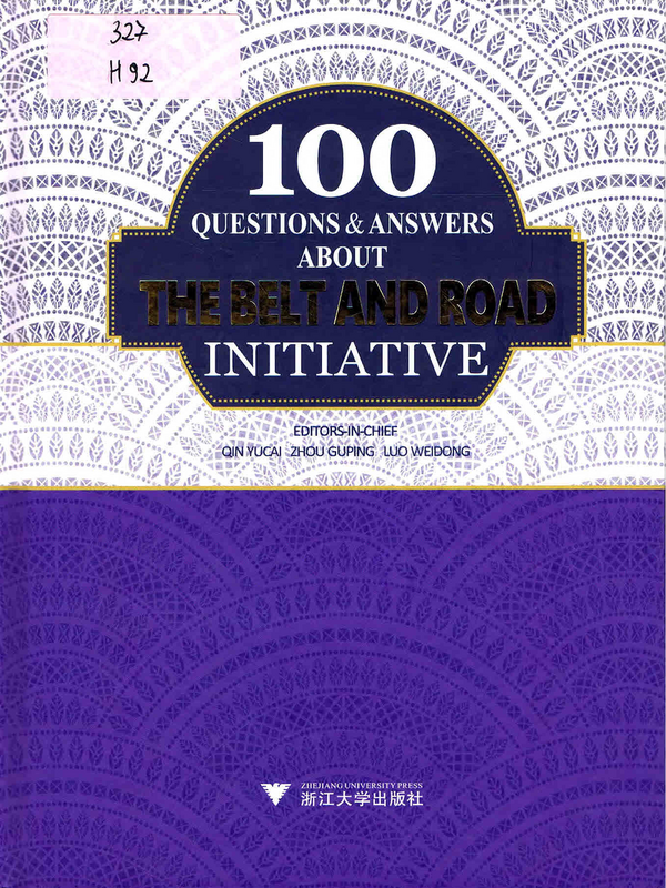 100 Questions & Answers about the Belt and Road Initiative