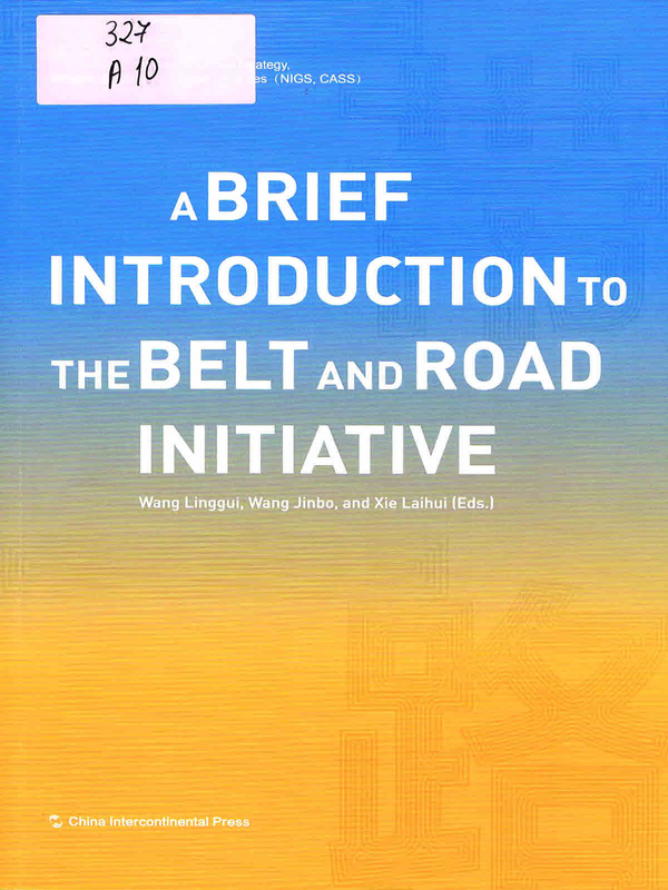 A Brief Introduction to the Belt and Road Initiative