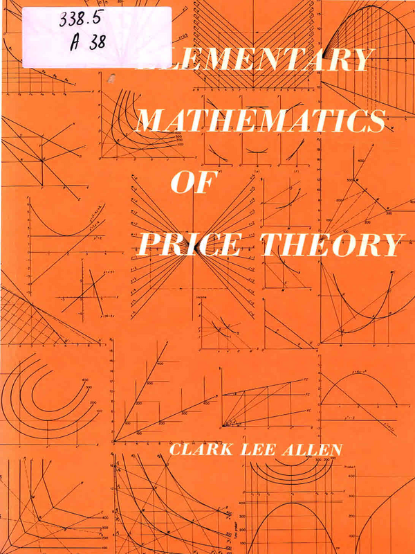 Elementary Mathematics of Price Theory